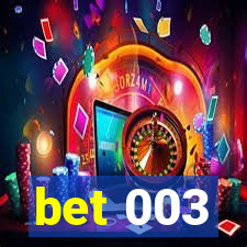 bet 003